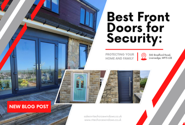 Best Front Doors for Security: Protecting Your Home and Family